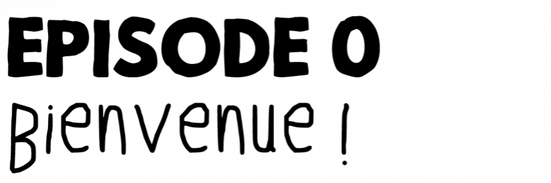 image episode0_bienvenue.png (16.9kB)
